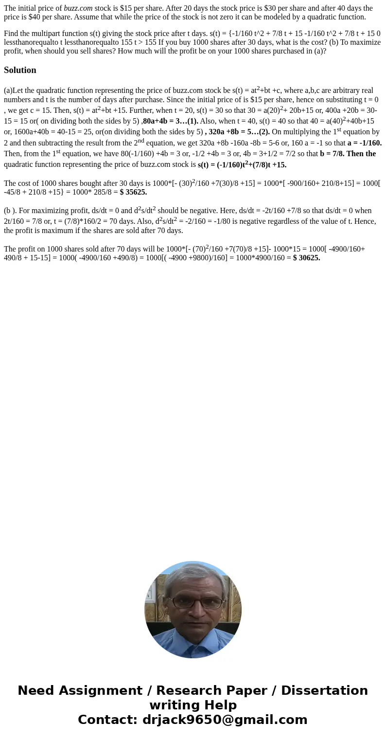 The initial price of buzz.com stock is $15 per share. After 20 days the stock price is $30 per share and after 40 days the price is $40 per share. Assume that w The initial price of buzz.com stock is $15 per share. After 20 days the stock price is $30 per share and after 40 days the price is $40 per share. Assume that w