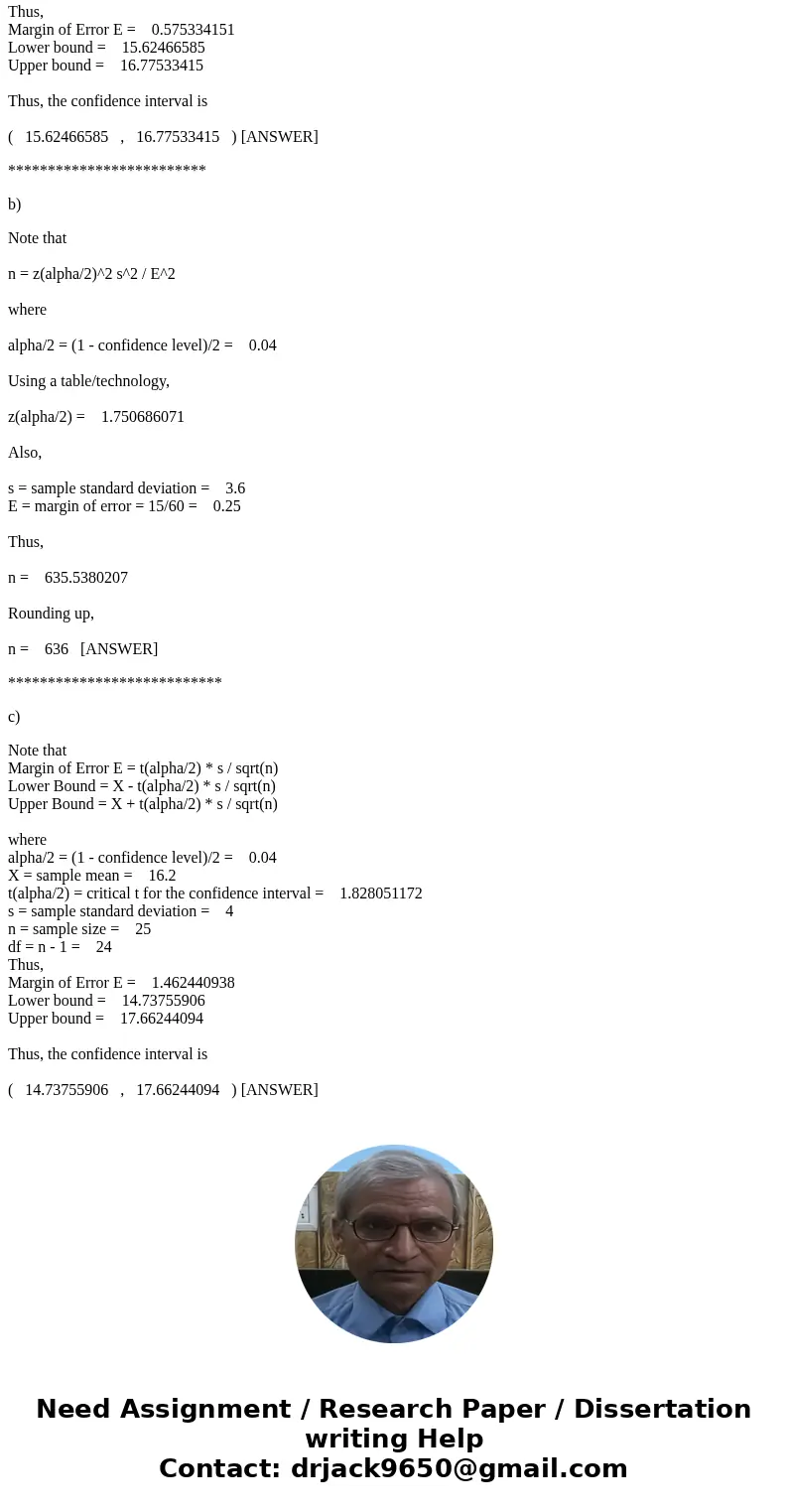 The operations manager of a large production plane would like to the mean amount of time a worker takes to assemble a new electronic component. Assume that the  The operations manager of a large production plane would like to the mean amount of time a worker takes to assemble a new electronic component. Assume that the