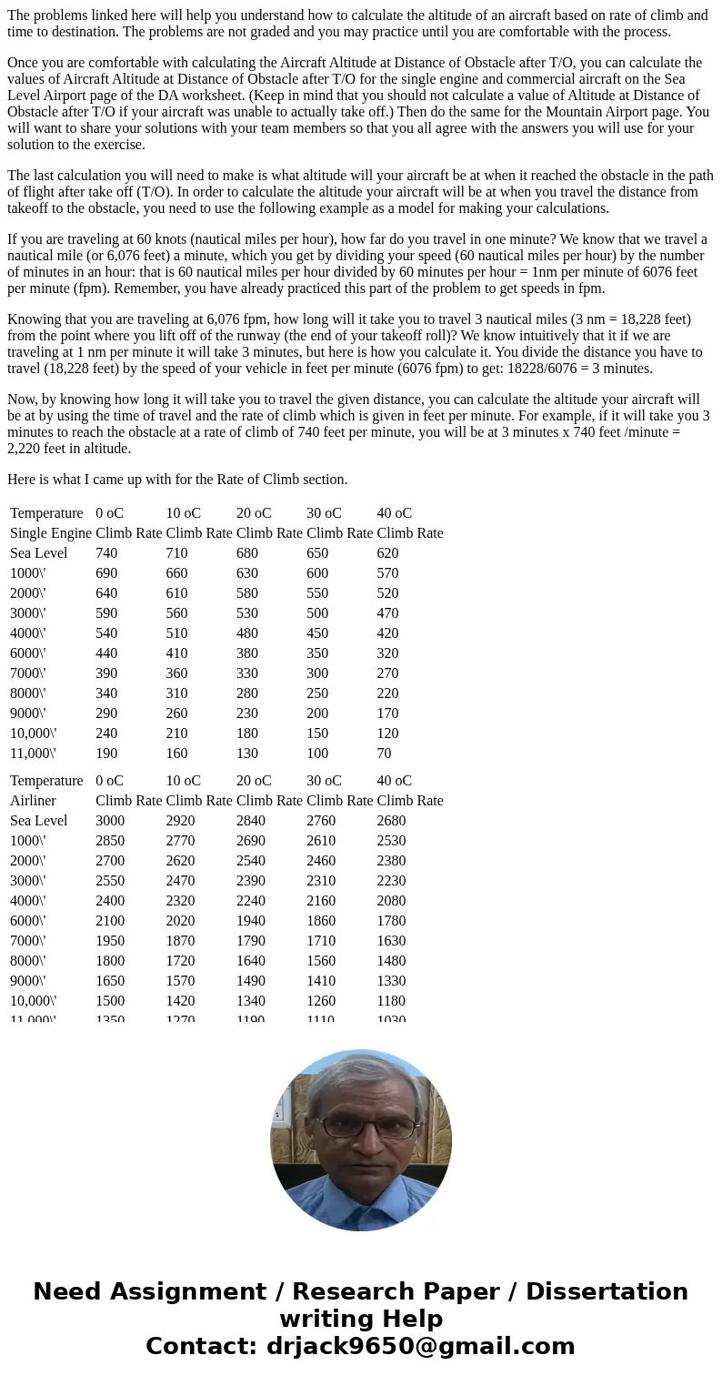 The problems linked here will help you understand how to calculate the altitude of an aircraft based on rate of climb and time to destination. The problems are  The problems linked here will help you understand how to calculate the altitude of an aircraft based on rate of climb and time to destination. The problems are