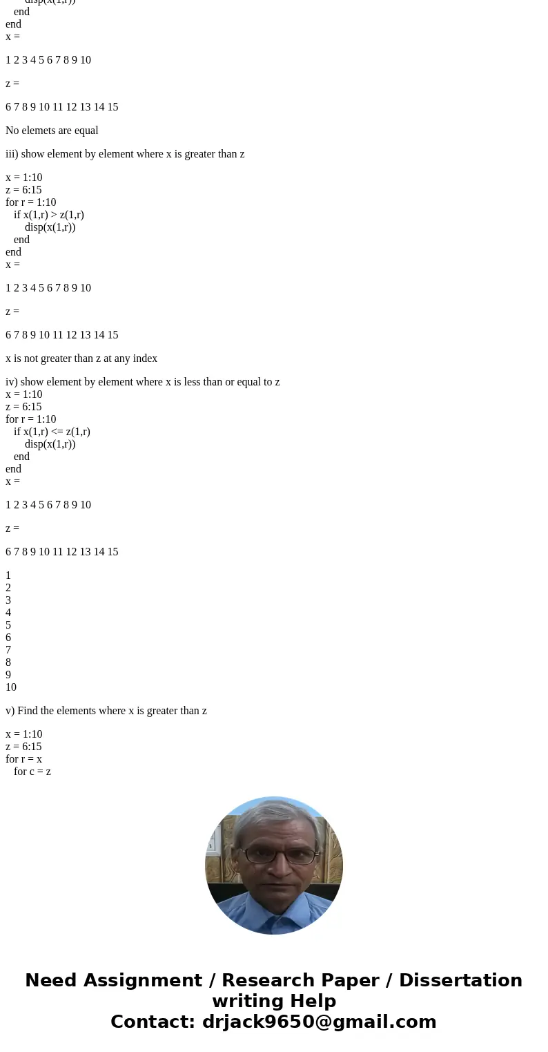 This is a MATLAB question please help and show how the code works. Will rate fast. Revisiting MATLAB anonymous functions and basic logic operations. a) Use both