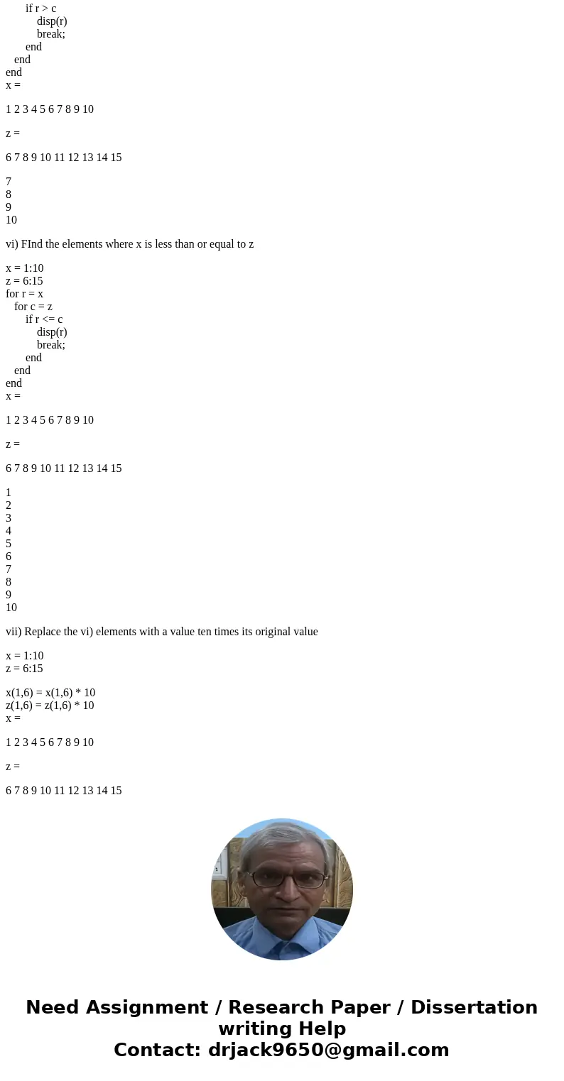 This is a MATLAB question please help and show how the code works. Will rate fast. Revisiting MATLAB anonymous functions and basic logic operations. a) Use both