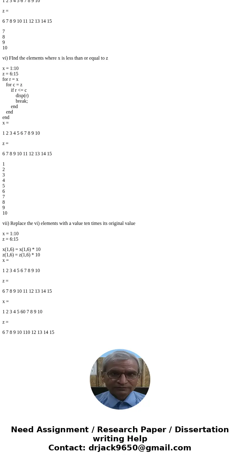 This is a MATLAB question please help and show how the code works. Will rate fast. Revisiting MATLAB anonymous functions and basic logic operations. a) Use both