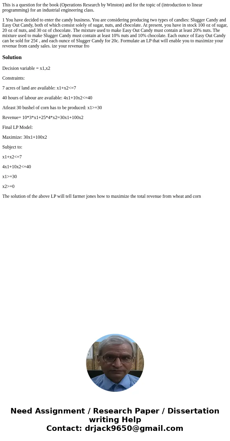 This is a question for the book (Operations Research by Winston) and for the topic of (introduction to linear programming) for an industrial engineering class.  This is a question for the book (Operations Research by Winston) and for the topic of (introduction to linear programming) for an industrial engineering class.