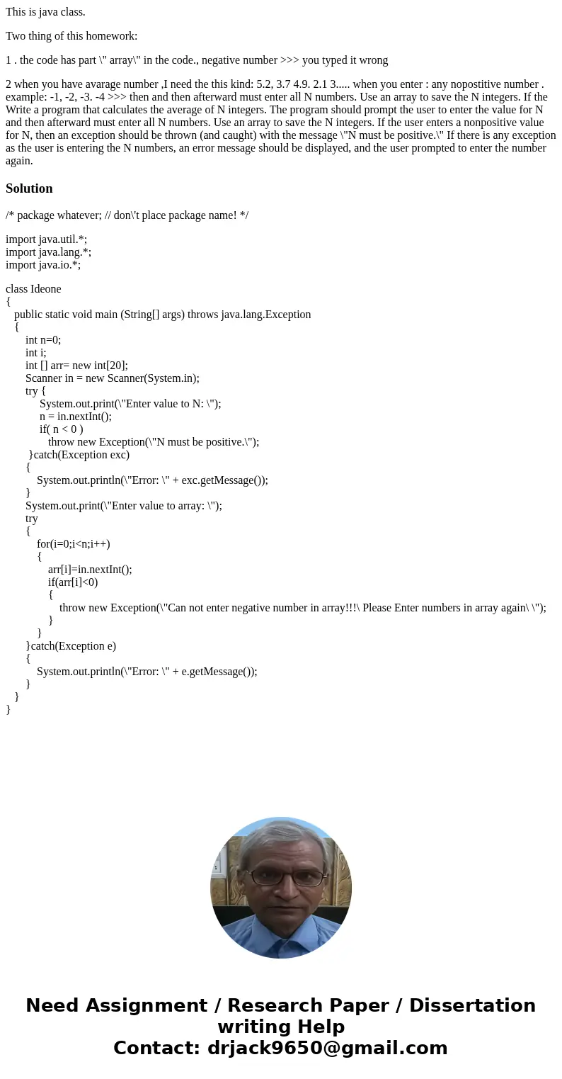 This is java class. Two thing of this homework: 1 . the code has part \ This is java class. Two thing of this homework: 1 . the code has part \