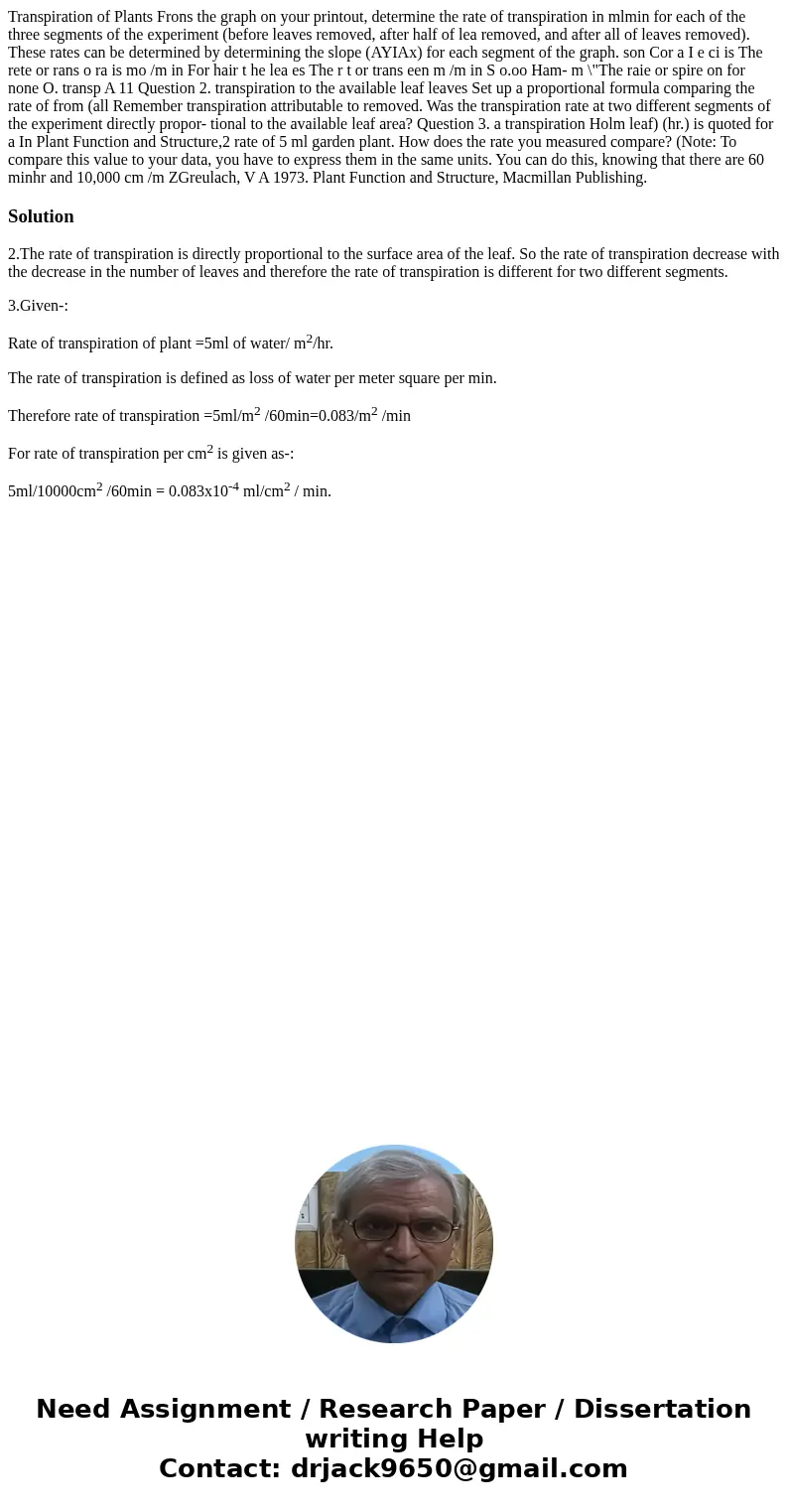 Transpiration of Plants Frons the graph on your printout, determine the rate of transpiration in mlmin for each of the three segments of the experiment (before  Transpiration of Plants Frons the graph on your printout, determine the rate of transpiration in mlmin for each of the three segments of the experiment (before