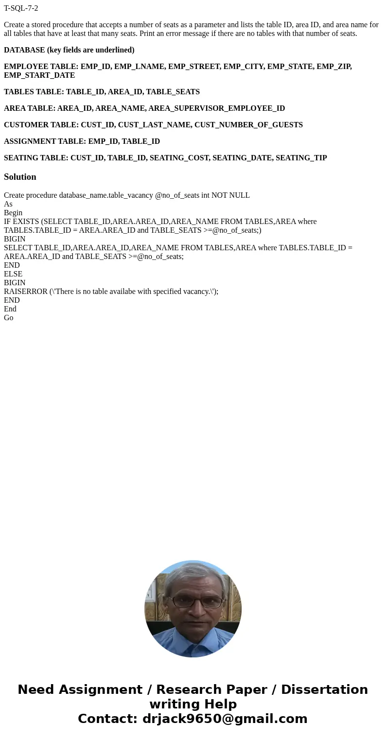 T-SQL-7-2 Create a stored procedure that accepts a number of seats as a parameter and lists the table ID, area ID, and area name for all tables that have at lea T-SQL-7-2 Create a stored procedure that accepts a number of seats as a parameter and lists the table ID, area ID, and area name for all tables that have at lea