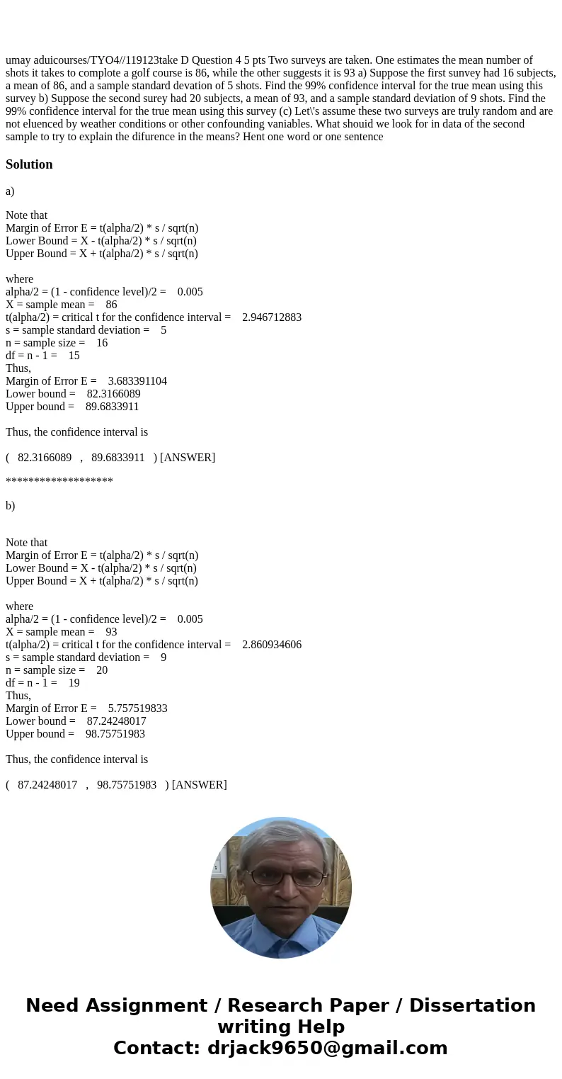 umay aduicourses/TYO4//119123take D Question 4 5 pts Two surveys are taken. One estimates the mean number of shots it takes to complote a golf course is 86, wh  umay aduicourses/TYO4//119123take D Question 4 5 pts Two surveys are taken. One estimates the mean number of shots it takes to complote a golf course is 86, wh