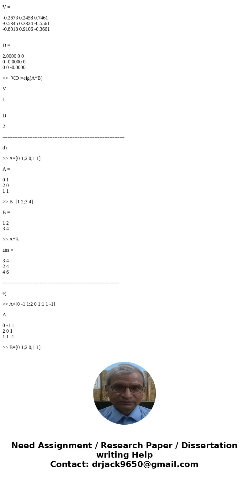 Use matlab to solve the whole wuestion please. I need the code part for this problem! 2. Compute the matrix product AB for the following cases. Also find the m  Use matlab to solve the whole wuestion please. I need the code part for this problem! 2. Compute the matrix product AB for the following cases. Also find the m