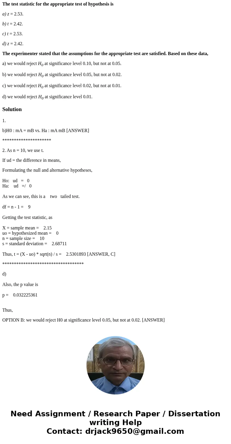 Use the following information to answer Questions 42 – 44. Ten healthy adult subjects were asked to walk on a treadmill while connected to monitors. One of two  Use the following information to answer Questions 42 – 44. Ten healthy adult subjects were asked to walk on a treadmill while connected to monitors. One of two