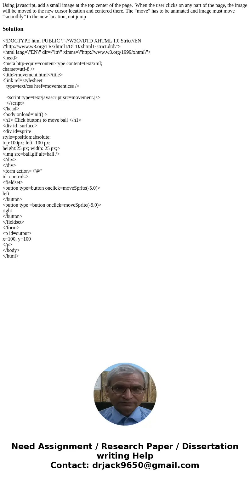 Using javascript, add a small image at the top center of the page. When the user clicks on any part of the page, the image will be moved to the new cursor locat Using javascript, add a small image at the top center of the page. When the user clicks on any part of the page, the image will be moved to the new cursor locat