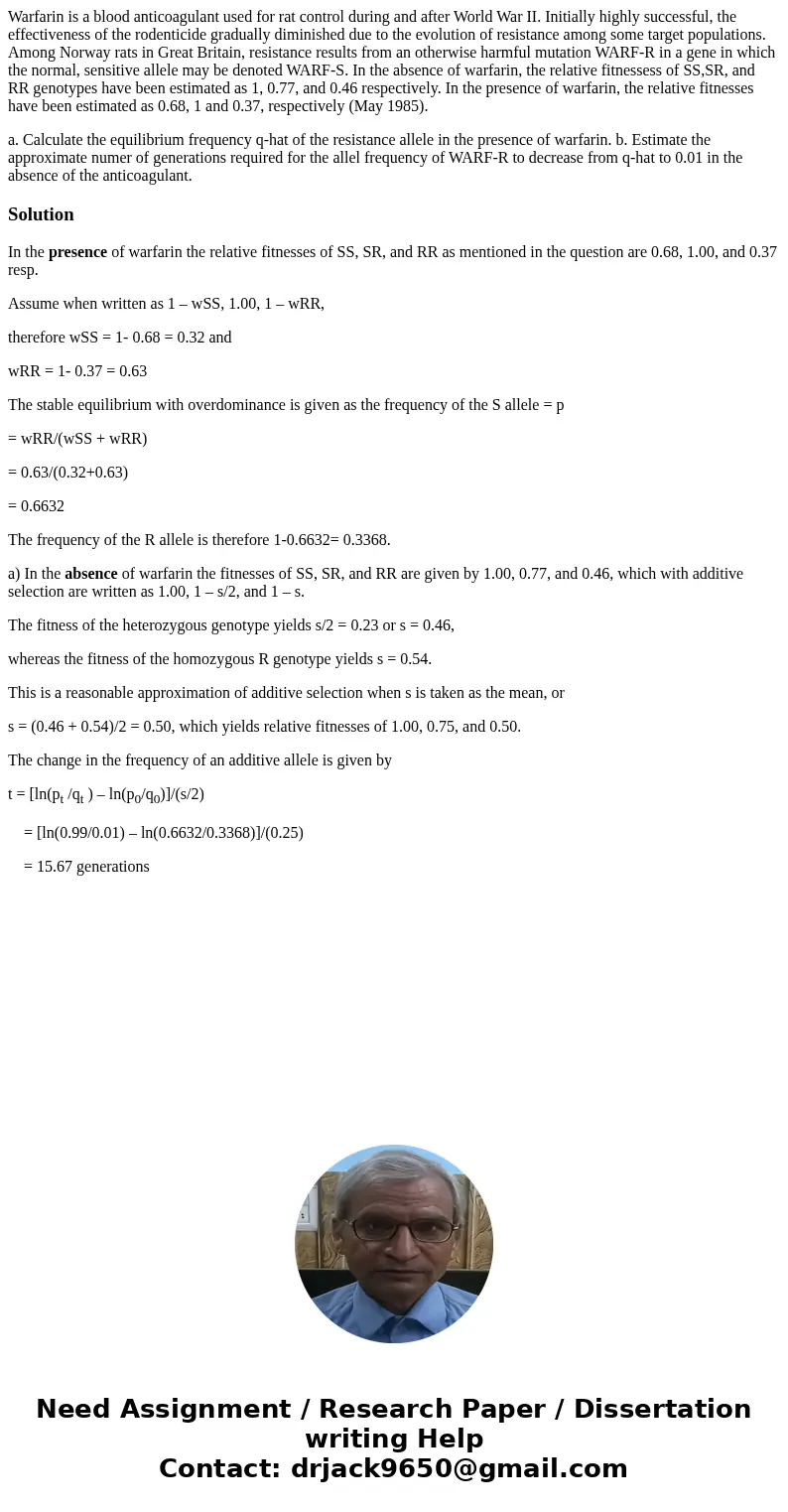 Warfarin is a blood anticoagulant used for rat control during and after World War II. Initially highly successful, the effectiveness of the rodenticide graduall Warfarin is a blood anticoagulant used for rat control during and after World War II. Initially highly successful, the effectiveness of the rodenticide graduall