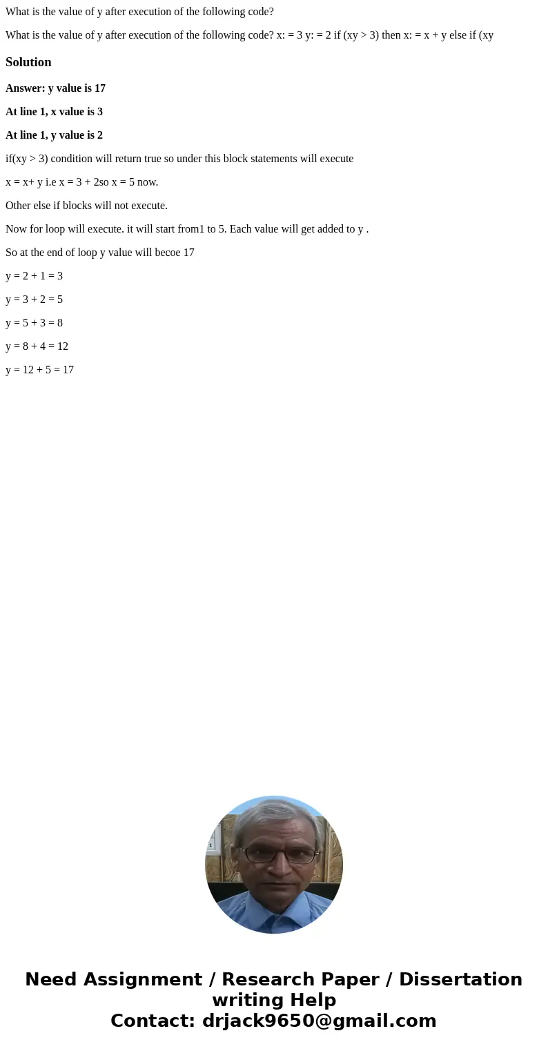 What is the value of y after execution of the following code? What is the value of y after execution of the following code? x: = 3 y: = 2 if (xy > 3) then x: