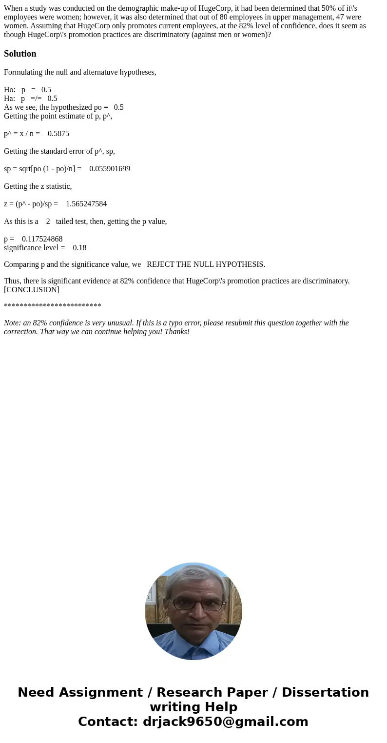 When a study was conducted on the demographic make-up of HugeCorp, it had been determined that 50% of it\'s employees were women; however, it was also determine When a study was conducted on the demographic make-up of HugeCorp, it had been determined that 50% of it\'s employees were women; however, it was also determine