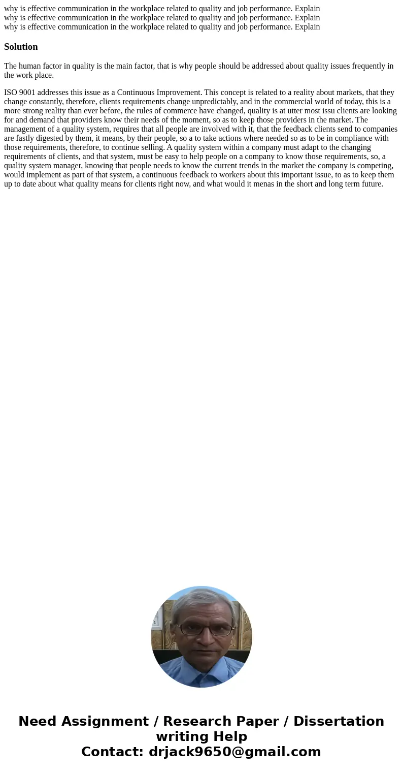 why is effective communication in the workplace related to quality and job performance. Explain why is effective communication in the workplace related to qual  why is effective communication in the workplace related to quality and job performance. Explain why is effective communication in the workplace related to qual