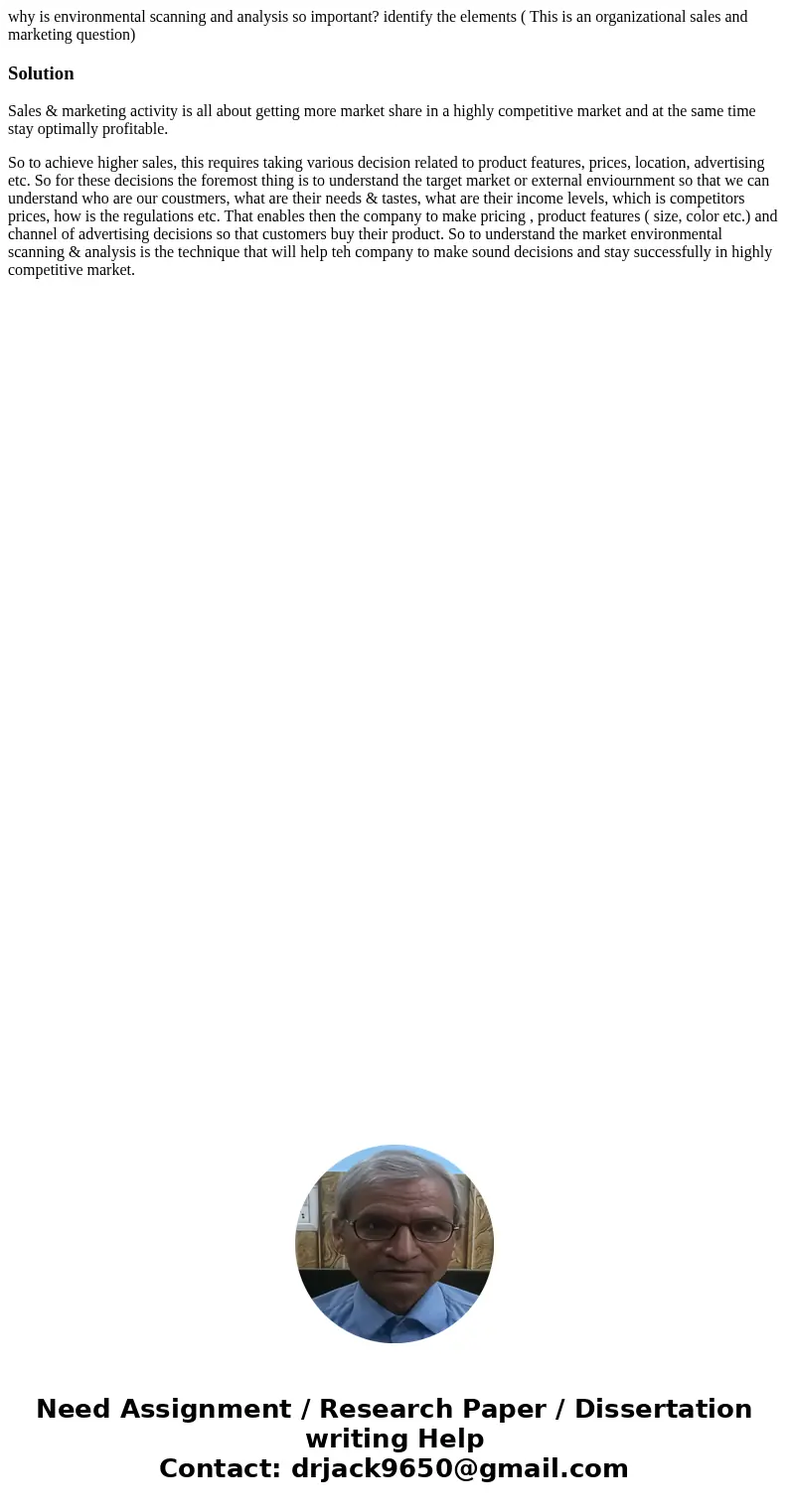 why is environmental scanning and analysis so important? identify the elements ( This is an organizational sales and marketing question)SolutionSales & mark why is environmental scanning and analysis so important? identify the elements ( This is an organizational sales and marketing question)SolutionSales & mark