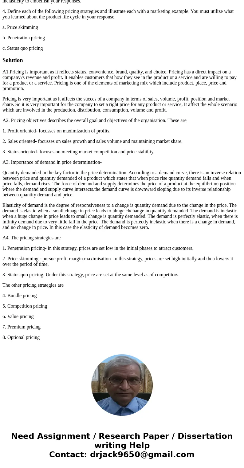 . Why is pricing important? . For each of the following pricing objectives, explain and provide a marketing example. a. Profit oriented b. Sales oriented c. Sta . Why is pricing important? . For each of the following pricing objectives, explain and provide a marketing example. a. Profit oriented b. Sales oriented c. Sta