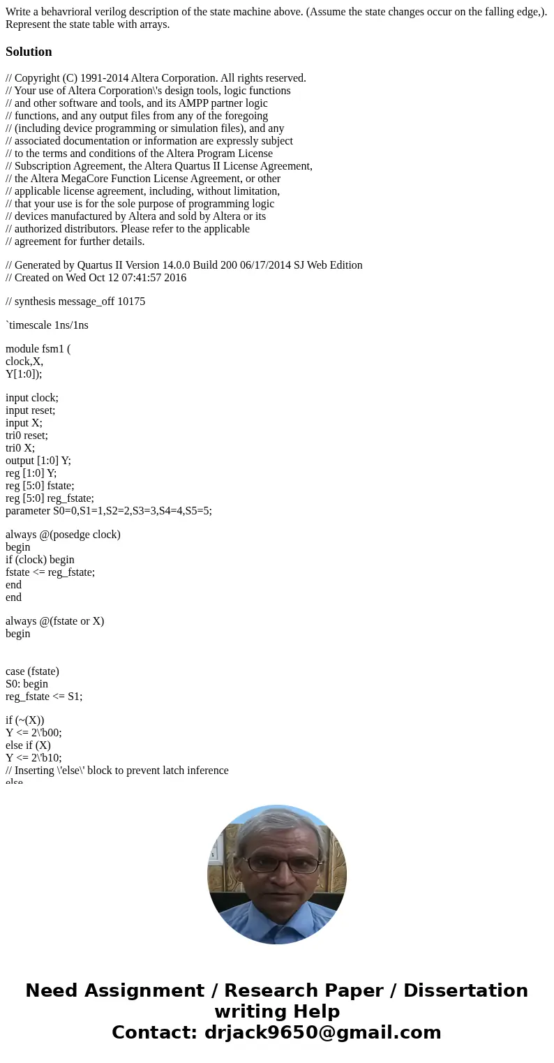 Write a behavrioral verilog description of the state machine above. (Assume the state changes occur on the falling edge,). Represent the state table with arrays Write a behavrioral verilog description of the state machine above. (Assume the state changes occur on the falling edge,). Represent the state table with arrays