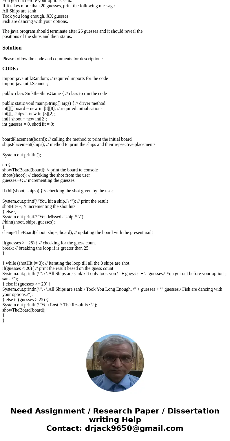 Write a program in java in which you will build the“Sink theShipsGame”. The Game has a8 x 8 grid and threeships. Each ship takes up exactly three cells. In the 