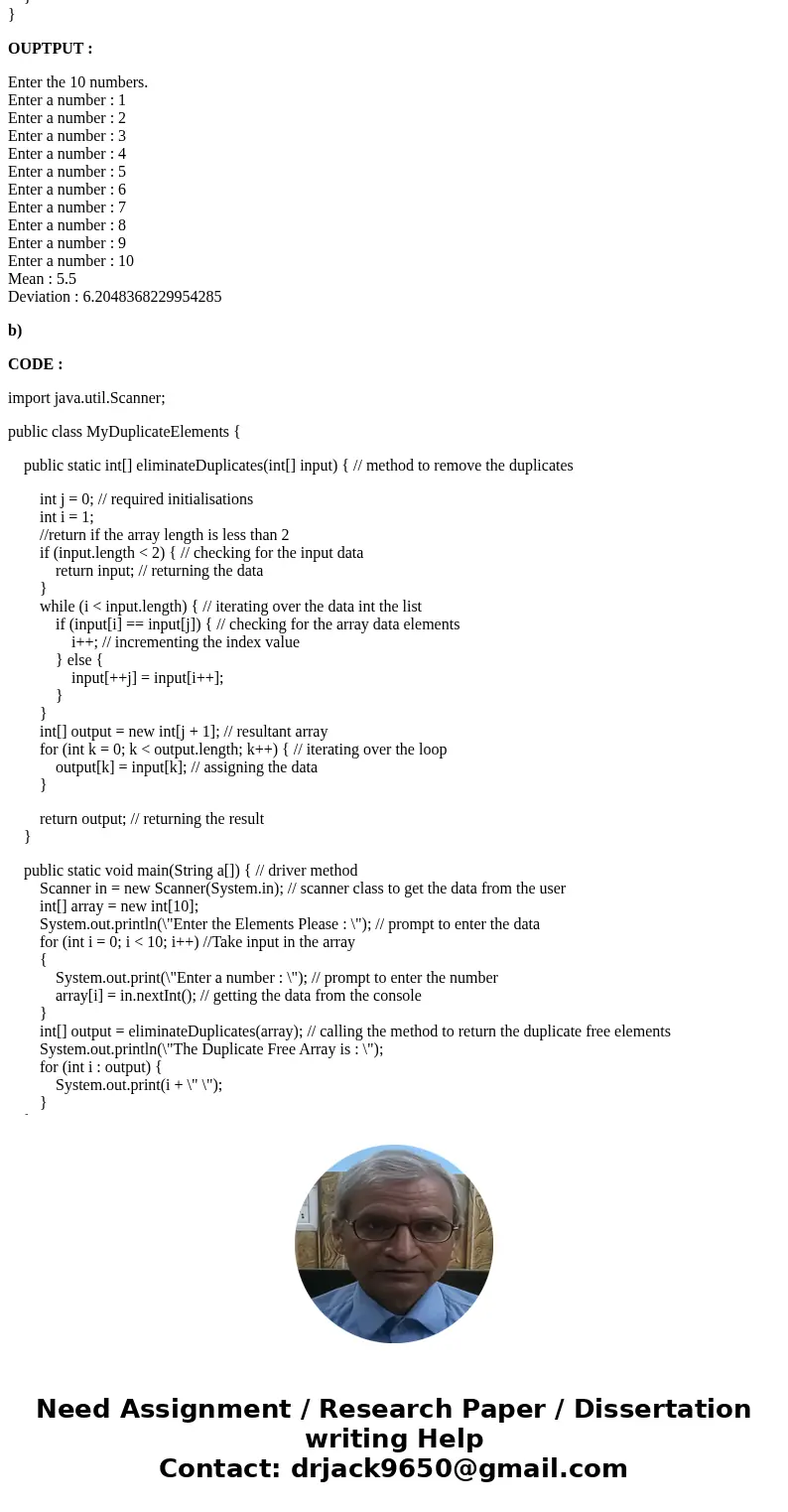 Write the code above and the ones below in netbeans IDE 8.1 3. (Eliminate duplicates) Write a method that returns a new array by eliminating the duplicate value Write the code above and the ones below in netbeans IDE 8.1 3. (Eliminate duplicates) Write a method that returns a new array by eliminating the duplicate value