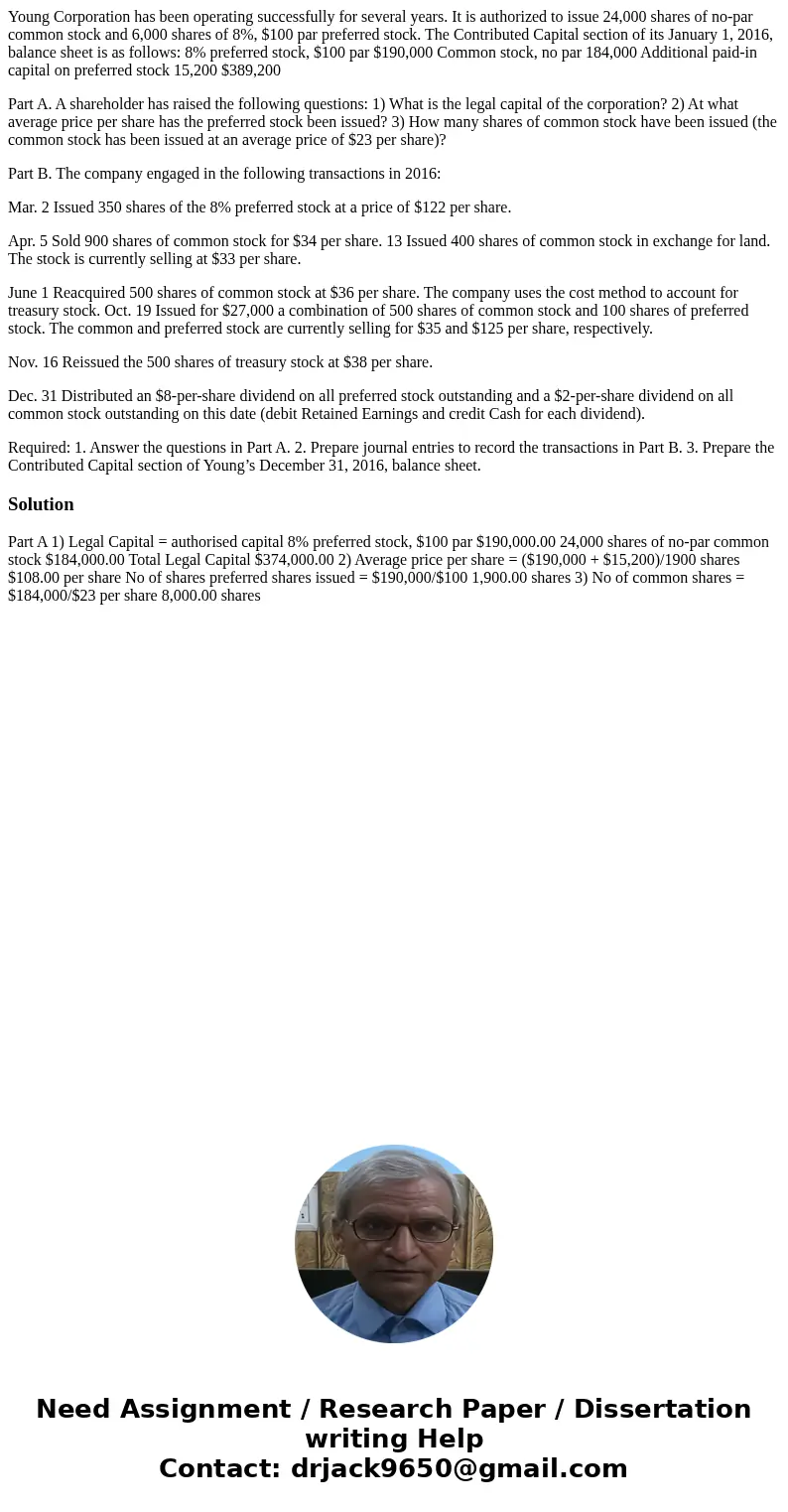 Young Corporation has been operating successfully for several years. It is authorized to issue 24,000 shares of no-par common stock and 6,000 shares of 8%, $100 Young Corporation has been operating successfully for several years. It is authorized to issue 24,000 shares of no-par common stock and 6,000 shares of 8%, $100