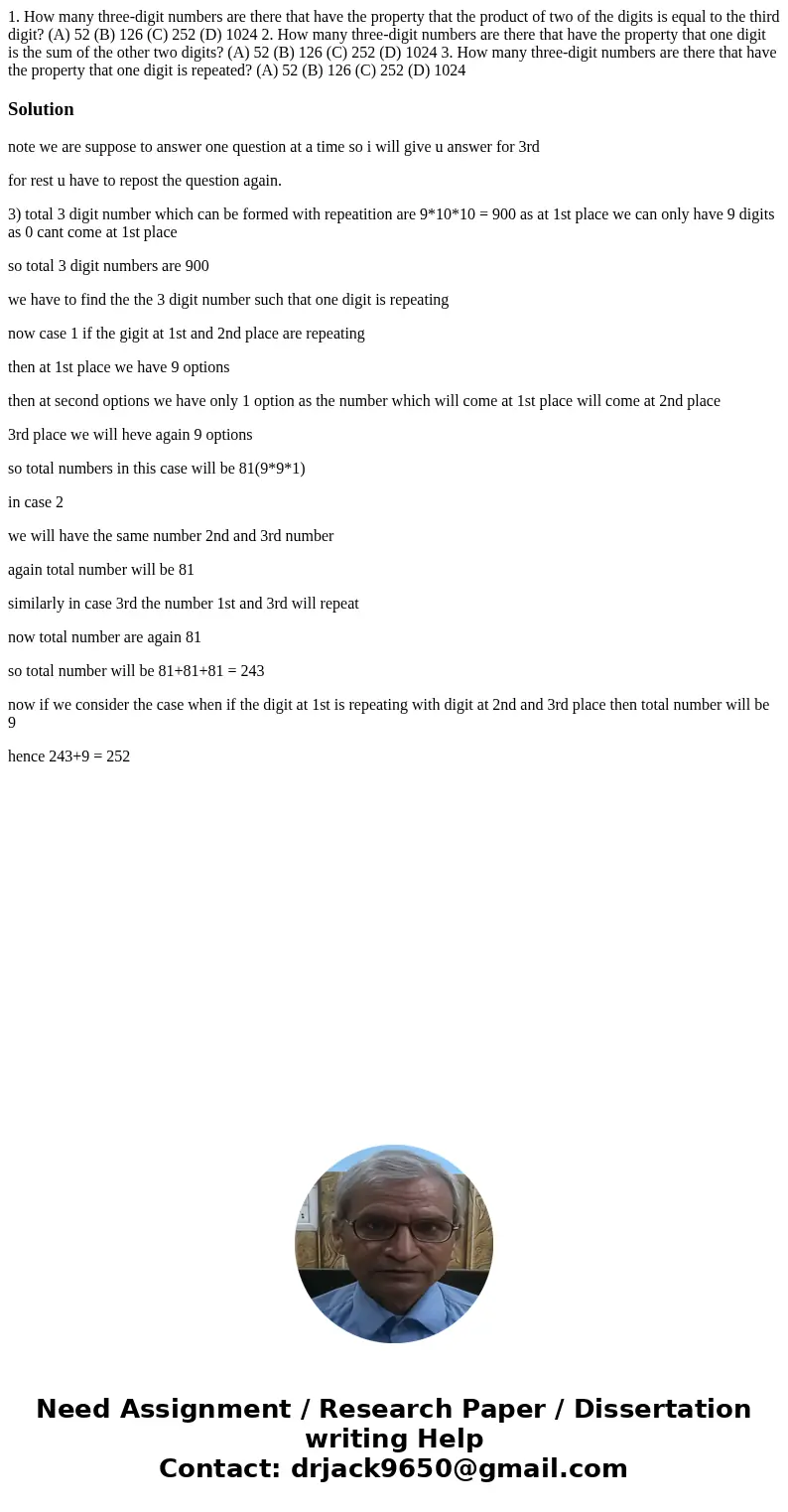  1. How many three-digit numbers are there that have the property that the product of two of the digits is equal to the third digit? (A) 52 (B) 126 (C) 252 (D) 