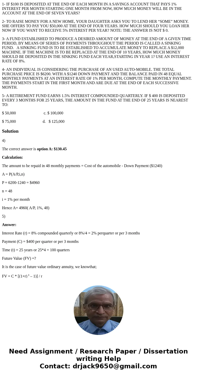 1- IF $100 IS DEPOSITED AT THE END OF EACH MONTH IN A SAVINGS ACCOUNT THAT PAYS 1% INTEREST PER MONTH STARTING ONE MONTH FROM NOW, HOW MUCH MONEY WILL BE IN THE 1- IF $100 IS DEPOSITED AT THE END OF EACH MONTH IN A SAVINGS ACCOUNT THAT PAYS 1% INTEREST PER MONTH STARTING ONE MONTH FROM NOW, HOW MUCH MONEY WILL BE IN THE