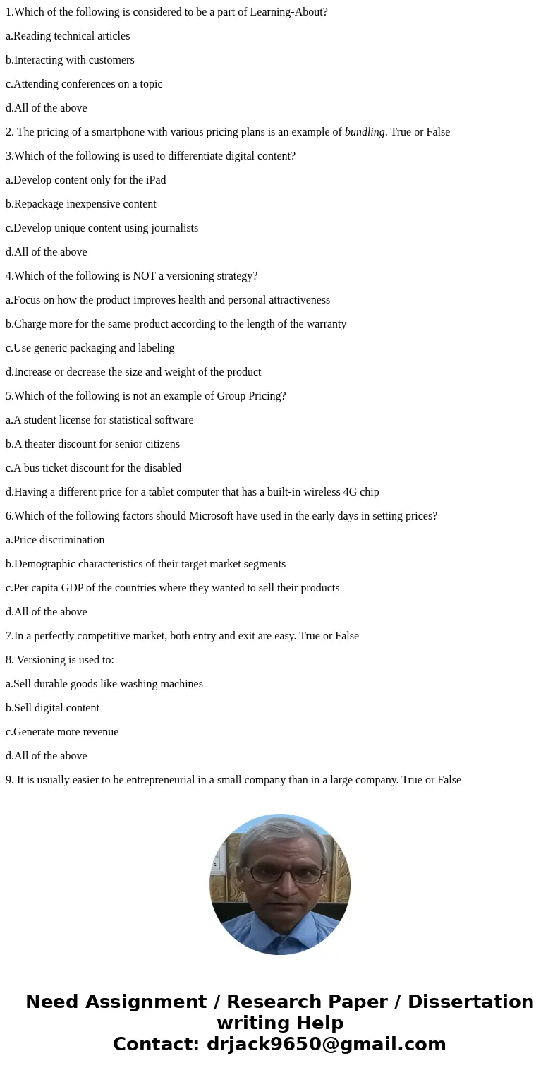 1.Which of the following is considered to be a part of Learning-About? a.Reading technical articles b.Interacting with customers c.Attending conferences on a to 1.Which of the following is considered to be a part of Learning-About? a.Reading technical articles b.Interacting with customers c.Attending conferences on a to