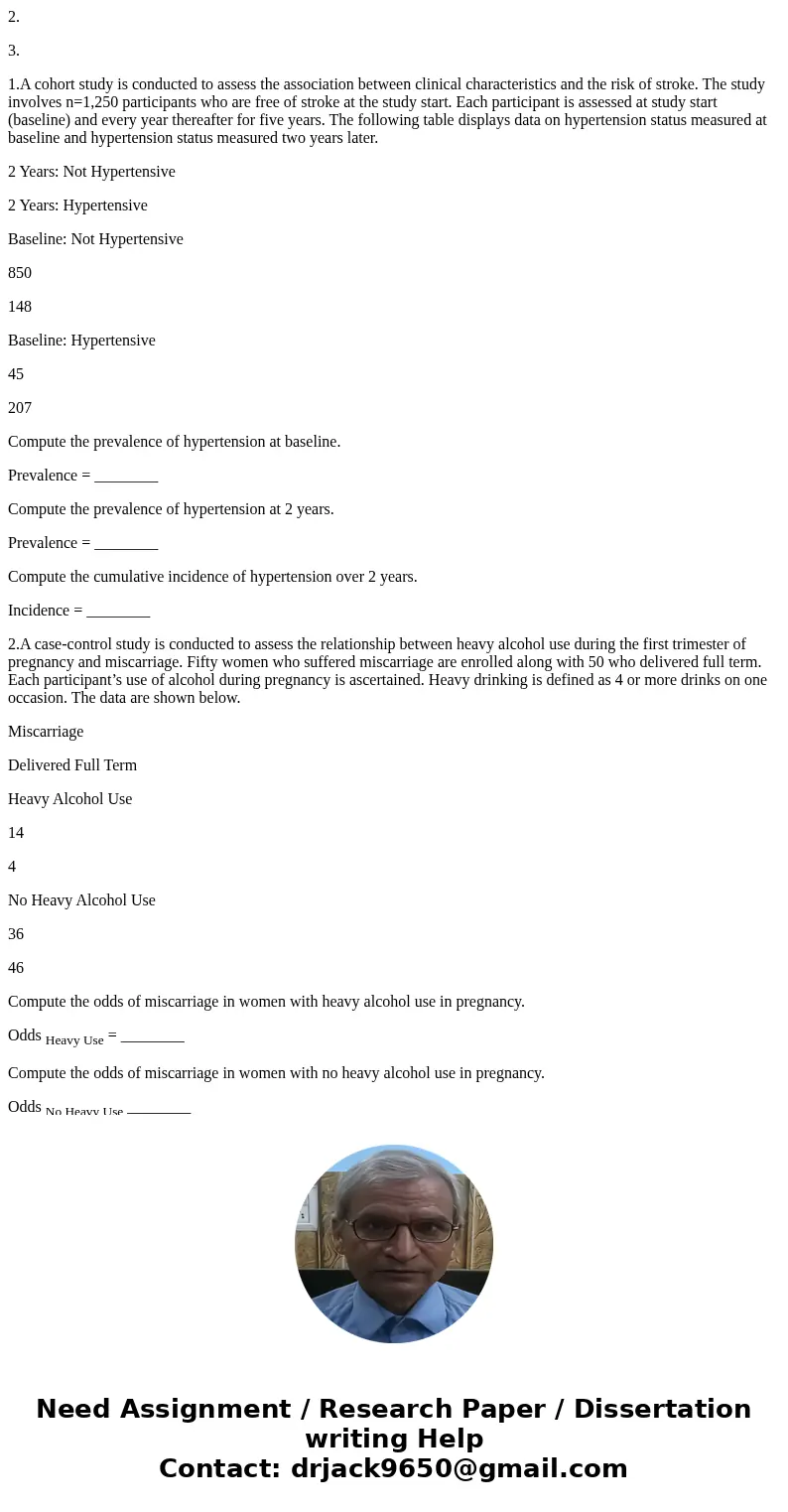 2. 3. 1.A cohort study is conducted to assess the association between clinical characteristics and the risk of stroke. The study involves n=1,250 participants w 2. 3. 1.A cohort study is conducted to assess the association between clinical characteristics and the risk of stroke. The study involves n=1,250 participants w