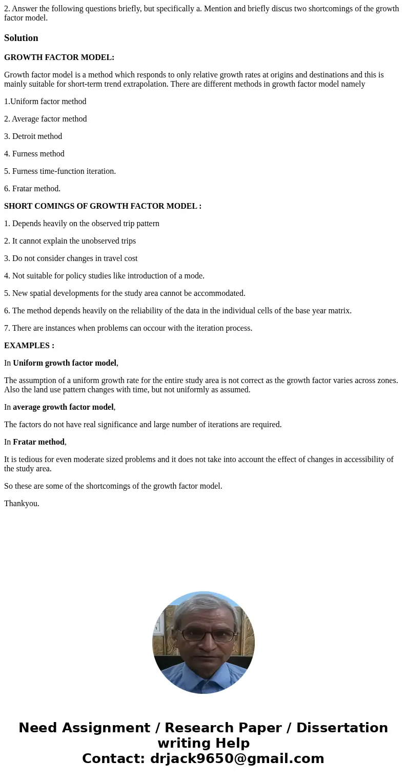 2. Answer the following questions briefly, but specifically a. Mention and briefly discus two shortcomings of the growth factor model.SolutionGROWTH FACTOR MODE 2. Answer the following questions briefly, but specifically a. Mention and briefly discus two shortcomings of the growth factor model.SolutionGROWTH FACTOR MODE