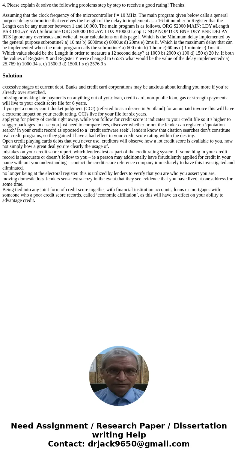 4. Please explain & solve the following problems step by step to receive a good rating! Thanks! Assuming that the clock frequency of the microcontroller f = 4. Please explain & solve the following problems step by step to receive a good rating! Thanks! Assuming that the clock frequency of the microcontroller f =