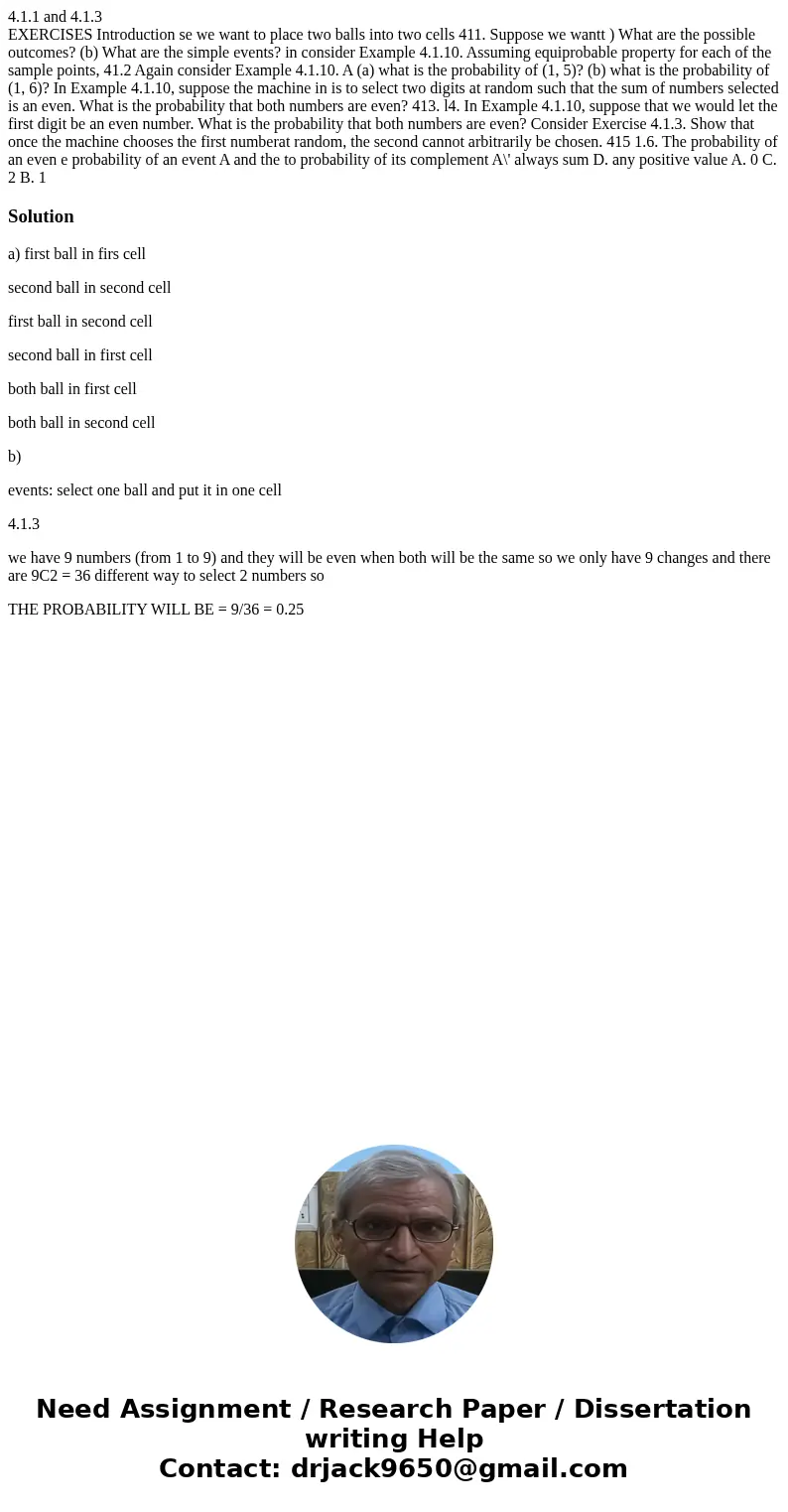 4.1.1 and 4.1.3 EXERCISES Introduction se we want to place two balls into two cells 411. Suppose we wantt ) What are the possible outcomes? (b) What are the sim 4.1.1 and 4.1.3 EXERCISES Introduction se we want to place two balls into two cells 411. Suppose we wantt ) What are the possible outcomes? (b) What are the sim