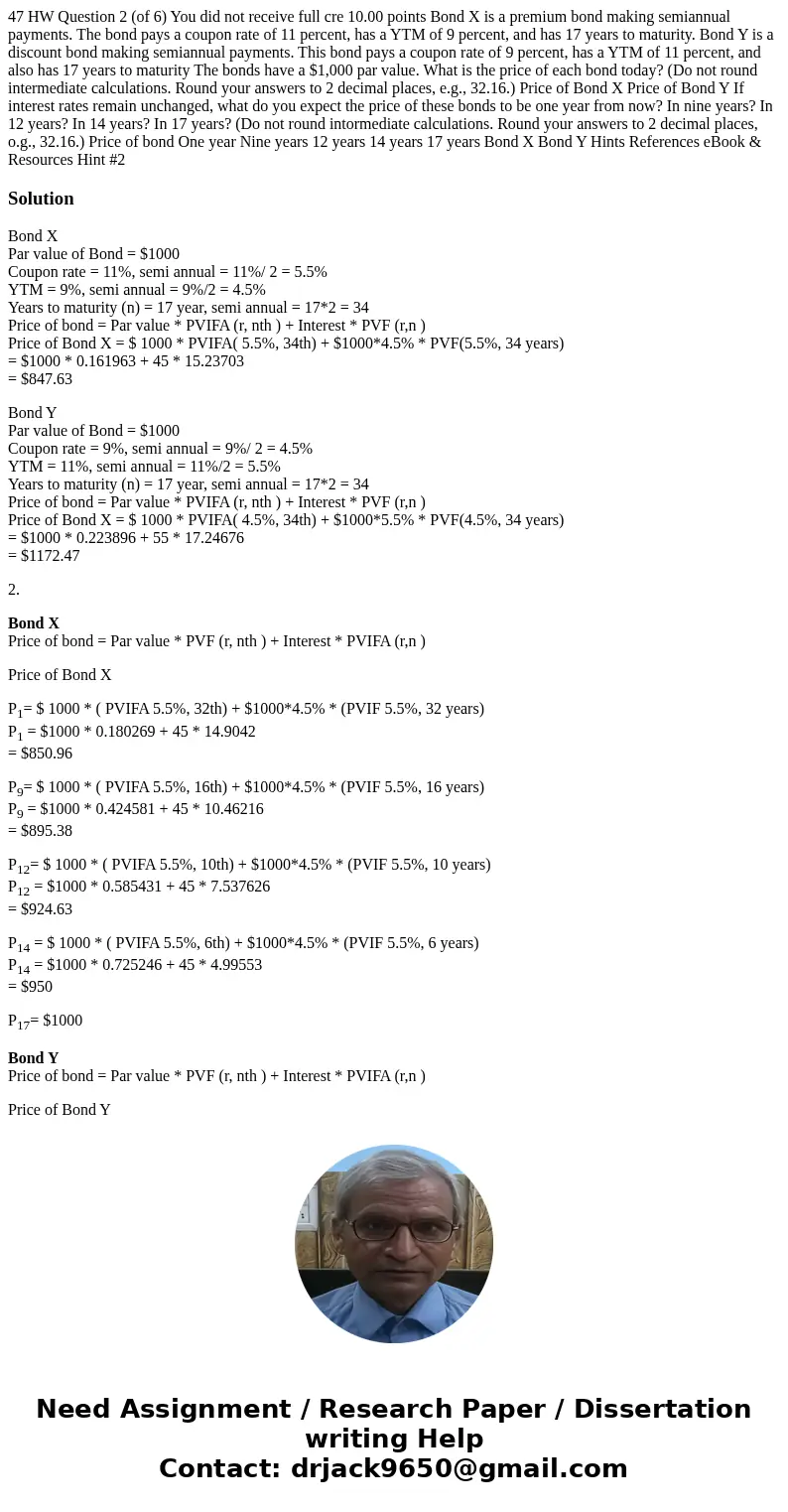  47 HW Question 2 (of 6) You did not receive full cre 10.00 points Bond X is a premium bond making semiannual payments. The bond pays a coupon rate of 11 percen