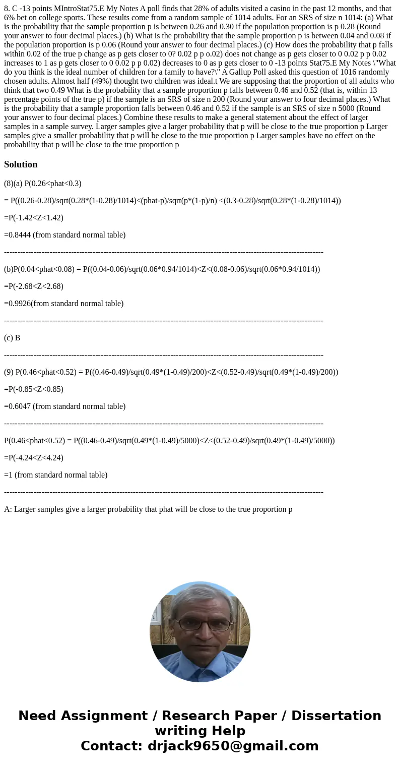  8. C -13 points MIntroStat75.E My Notes A poll finds that 28% of adults visited a casino in the past 12 months, and that 6% bet on college sports. These result