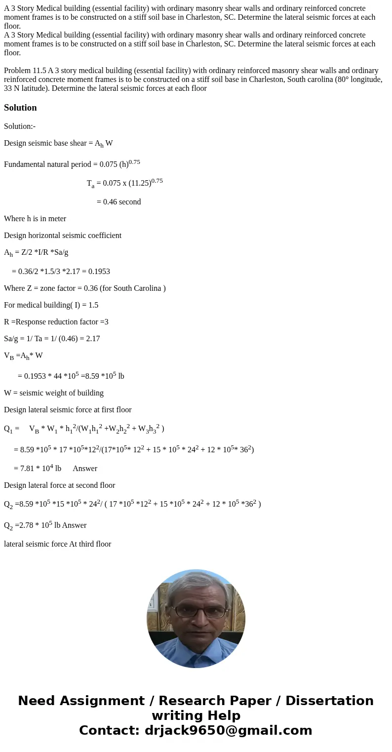 A 3 Story Medical building (essential facility) with ordinary masonry shear walls and ordinary reinforced concrete moment frames is to be constructed on a stif  A 3 Story Medical building (essential facility) with ordinary masonry shear walls and ordinary reinforced concrete moment frames is to be constructed on a stif