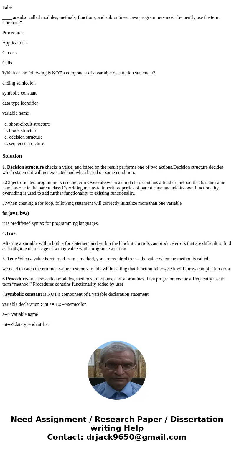 A ____ checks a value, and based on the result performs one of two actions. short-circuit structure block structure decision structure sequence structure Object A ____ checks a value, and based on the result performs one of two actions. short-circuit structure block structure decision structure sequence structure Object