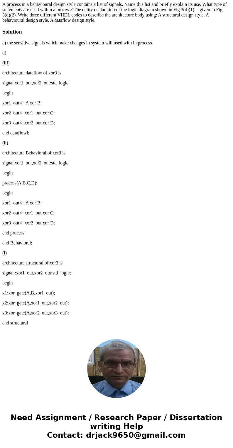 A process in a behavioural design style contains a list of signals. Name this list and briefly explain its use. What type of statements are used within a proce  A process in a behavioural design style contains a list of signals. Name this list and briefly explain its use. What type of statements are used within a proce