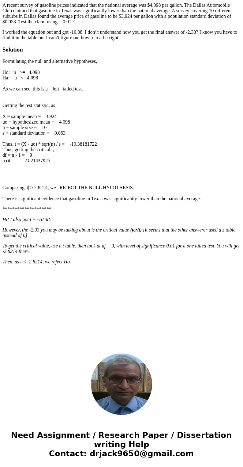 A recent survey of gasoline prices indicated that the national average was $4.098 per gallon. The Dallas Automobile Club claimed that gasoline in Texas was sign A recent survey of gasoline prices indicated that the national average was $4.098 per gallon. The Dallas Automobile Club claimed that gasoline in Texas was sign