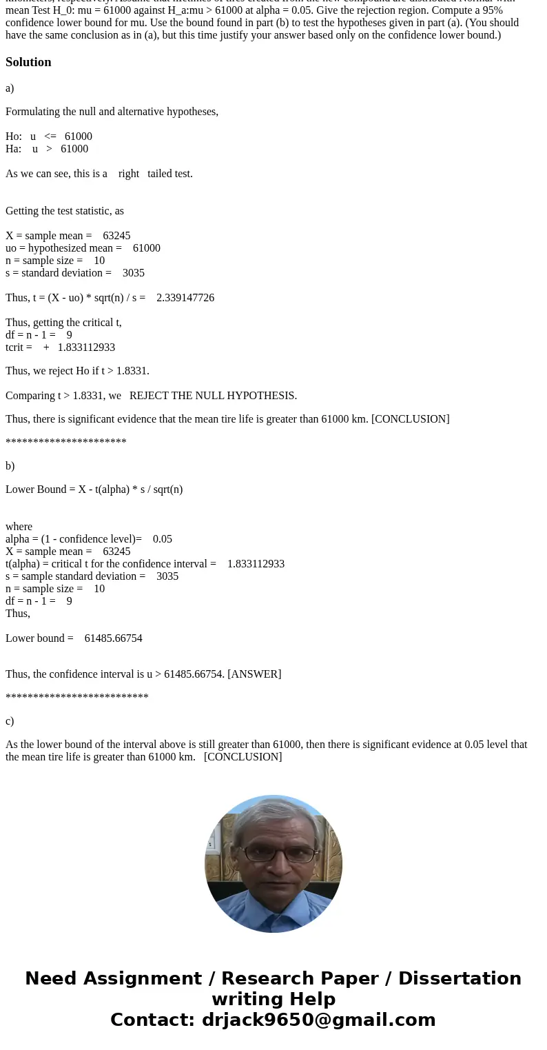 A research engineer for a tire... A research engineer for a tire manufacturer is investigating tire life for a new rubber compound. She has built n = 10 tires a A research engineer for a tire... A research engineer for a tire manufacturer is investigating tire life for a new rubber compound. She has built n = 10 tires a
