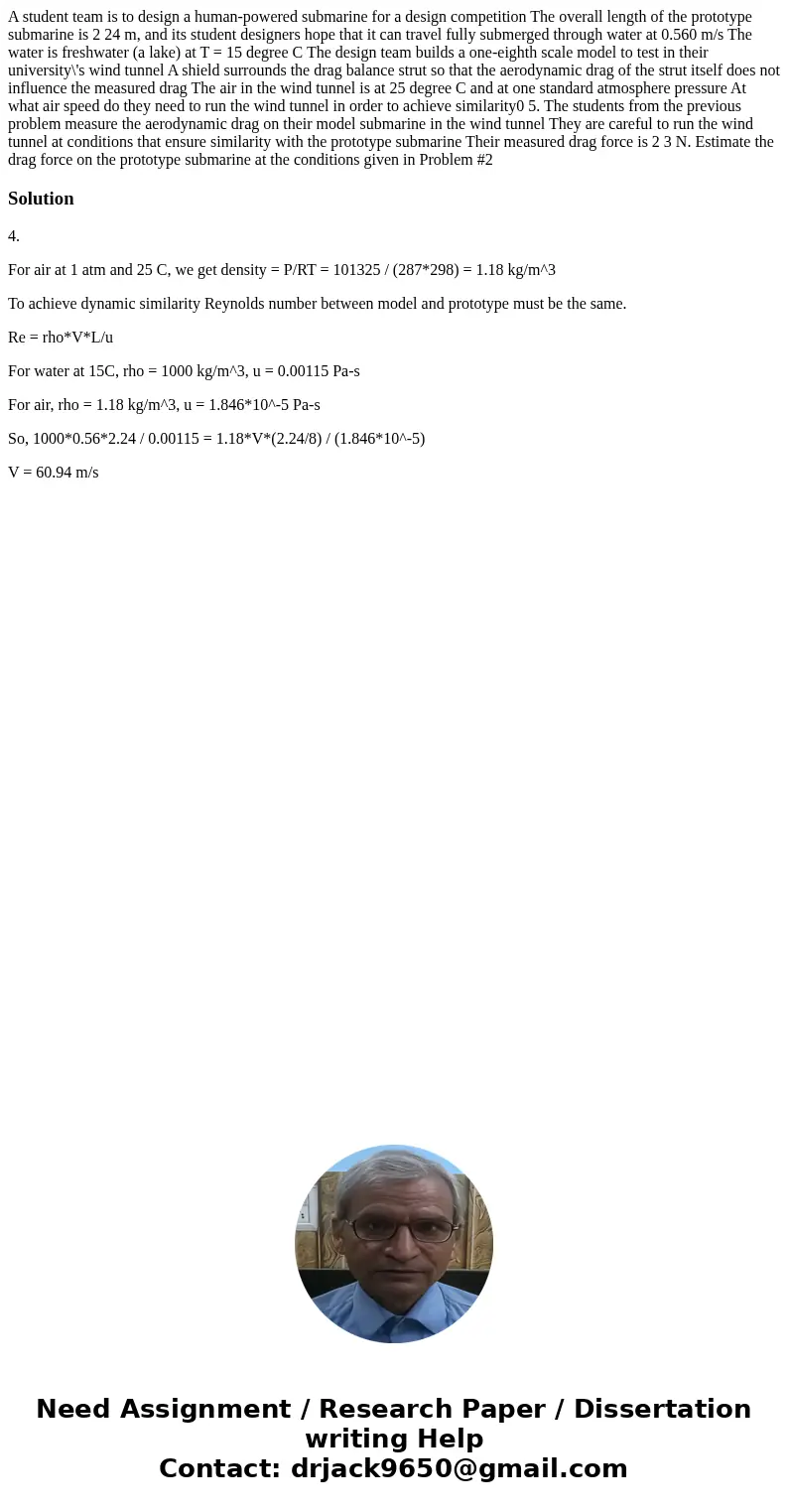 A student team is to design a human-powered submarine for a design competition The overall length of the prototype submarine is 2 24 m, and its student designe  A student team is to design a human-powered submarine for a design competition The overall length of the prototype submarine is 2 24 m, and its student designe