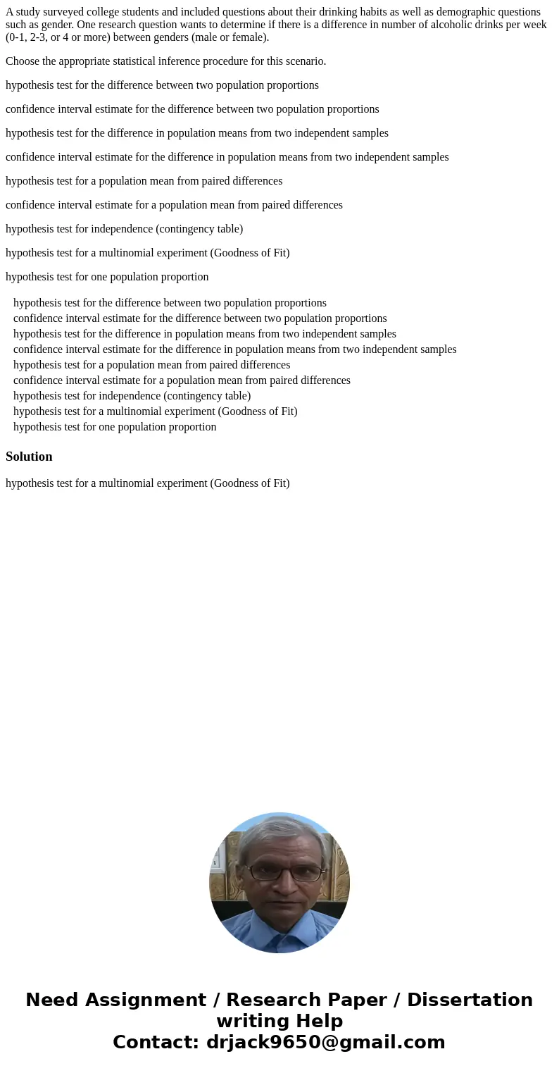 A study surveyed college students and included questions about their drinking habits as well as demographic questions such as gender. One research question want A study surveyed college students and included questions about their drinking habits as well as demographic questions such as gender. One research question want