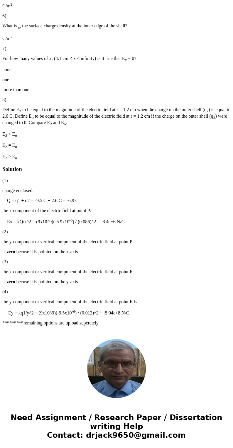 ALL I REALLY NEED IS #4-8. BUT IF YOU DO THE REST THANK YOU VERY MUCH TOO. A point charge q1 = -9.5 C is located at the center of a thick conducting shell of in ALL I REALLY NEED IS #4-8. BUT IF YOU DO THE REST THANK YOU VERY MUCH TOO. A point charge q1 = -9.5 C is located at the center of a thick conducting shell of in