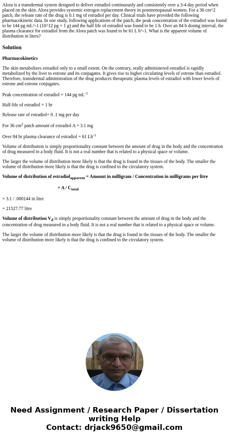Alora is a transdermal system designed to deliver estradiol continuously and consistently over a 3-4 day period when placed on the skin. Alora provides systemi  Alora is a transdermal system designed to deliver estradiol continuously and consistently over a 3-4 day period when placed on the skin. Alora provides systemi