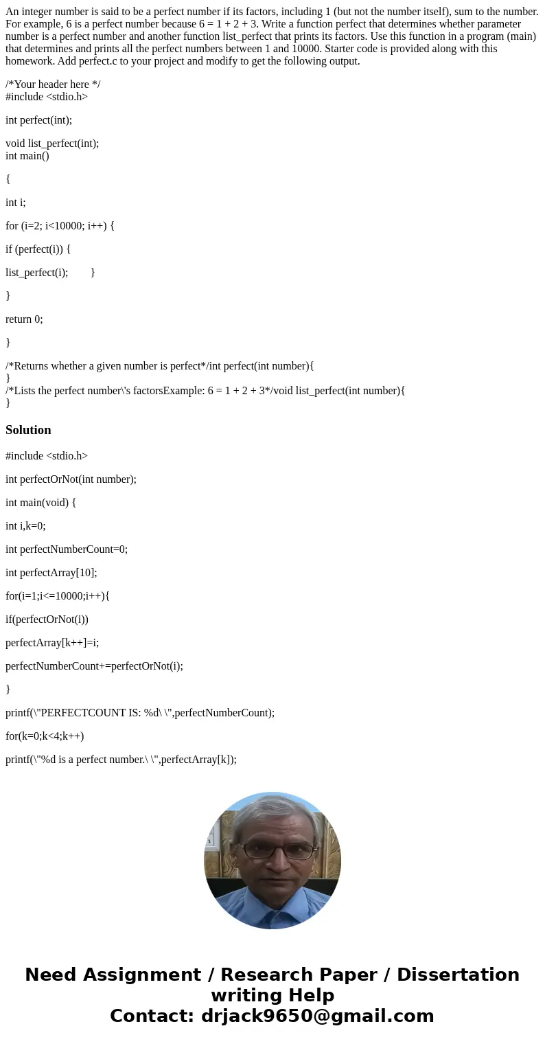 An integer number is said to be a perfect number if its factors, including 1 (but not the number itself), sum to the number. For example, 6 is a perfect number  An integer number is said to be a perfect number if its factors, including 1 (but not the number itself), sum to the number. For example, 6 is a perfect number