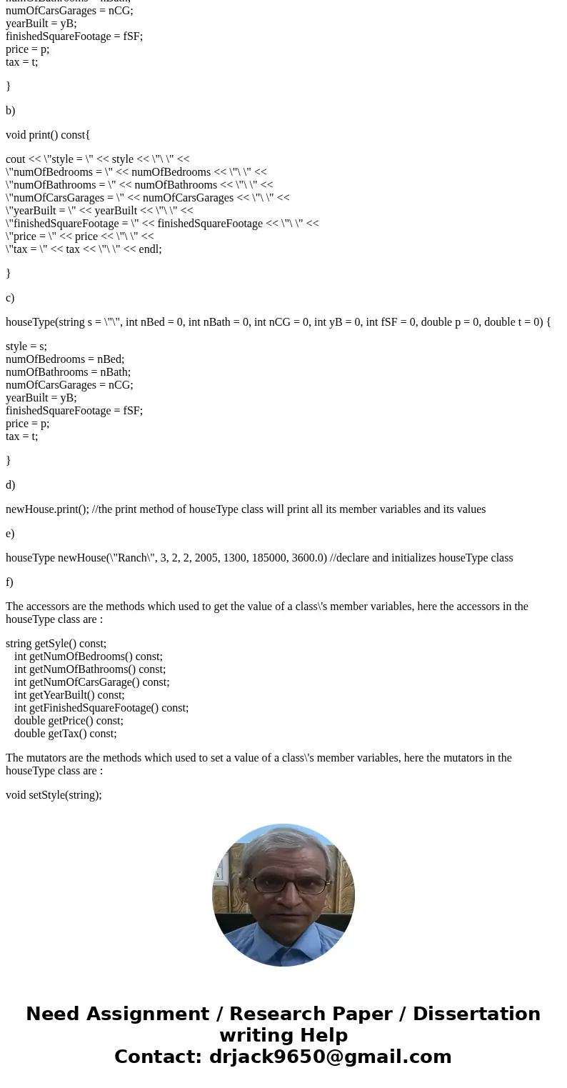 Answer these question using the given information consider the following declarations: class houseType { public: void set(string, int, int, int, int, int, doubl Answer these question using the given information consider the following declarations: class houseType { public: void set(string, int, int, int, int, int, doubl