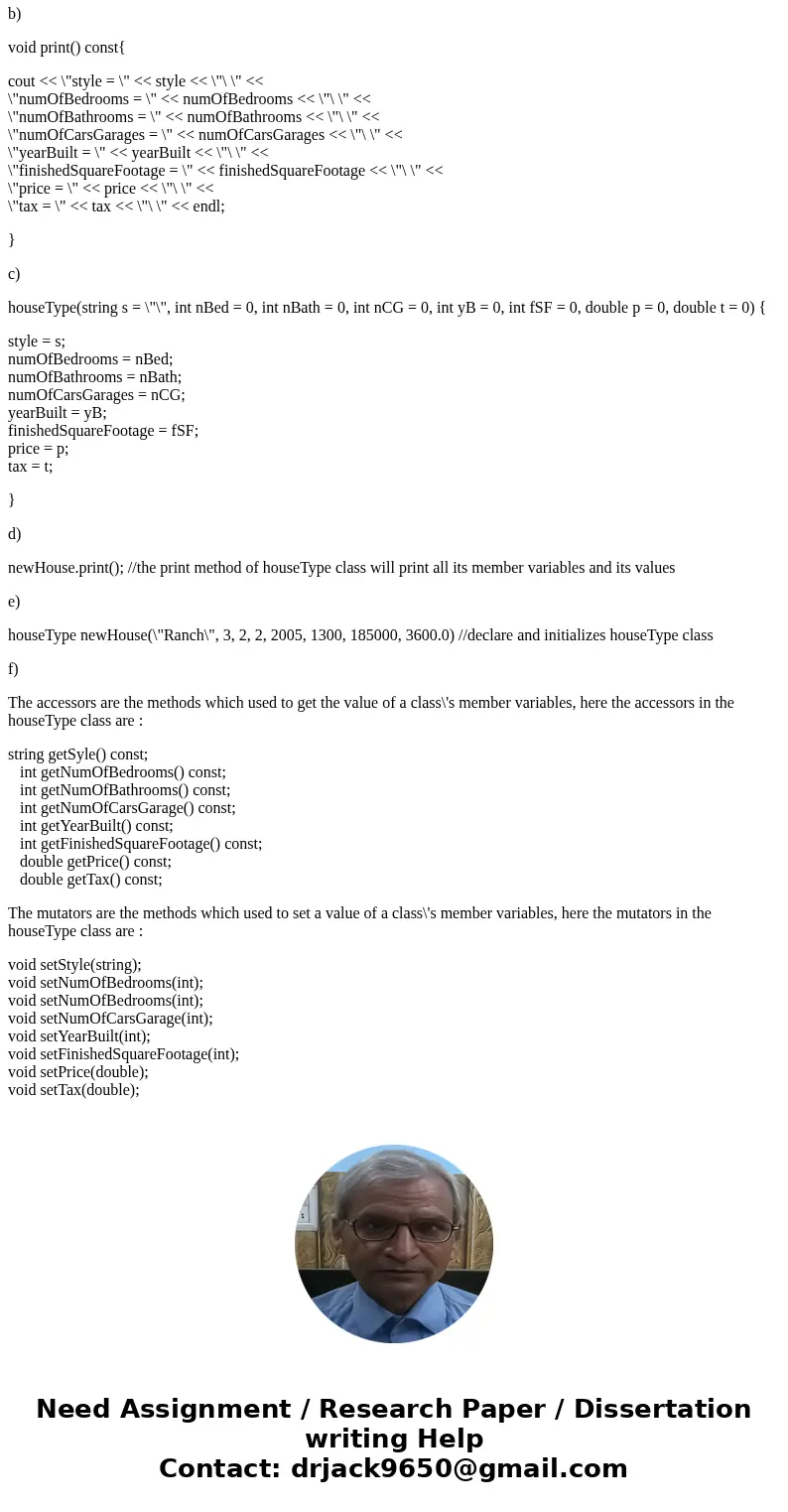 Answer these question using the given information consider the following declarations: class houseType { public: void set(string, int, int, int, int, int, doubl Answer these question using the given information consider the following declarations: class houseType { public: void set(string, int, int, int, int, int, doubl