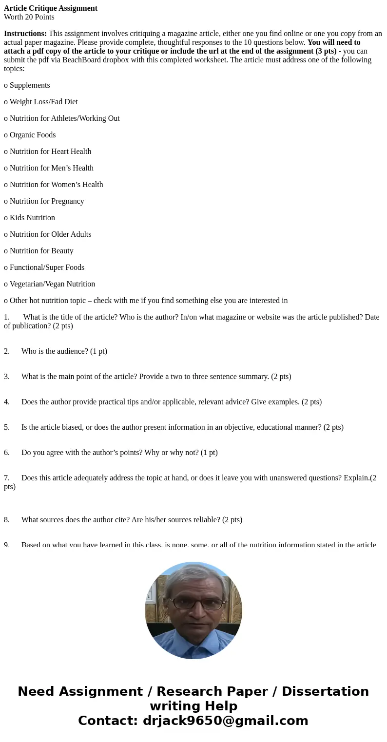 Article Critique Assignment Worth 20 Points Instructions: This assignment involves critiquing a magazine article, either one you find online or one you copy fro Article Critique Assignment Worth 20 Points Instructions: This assignment involves critiquing a magazine article, either one you find online or one you copy fro