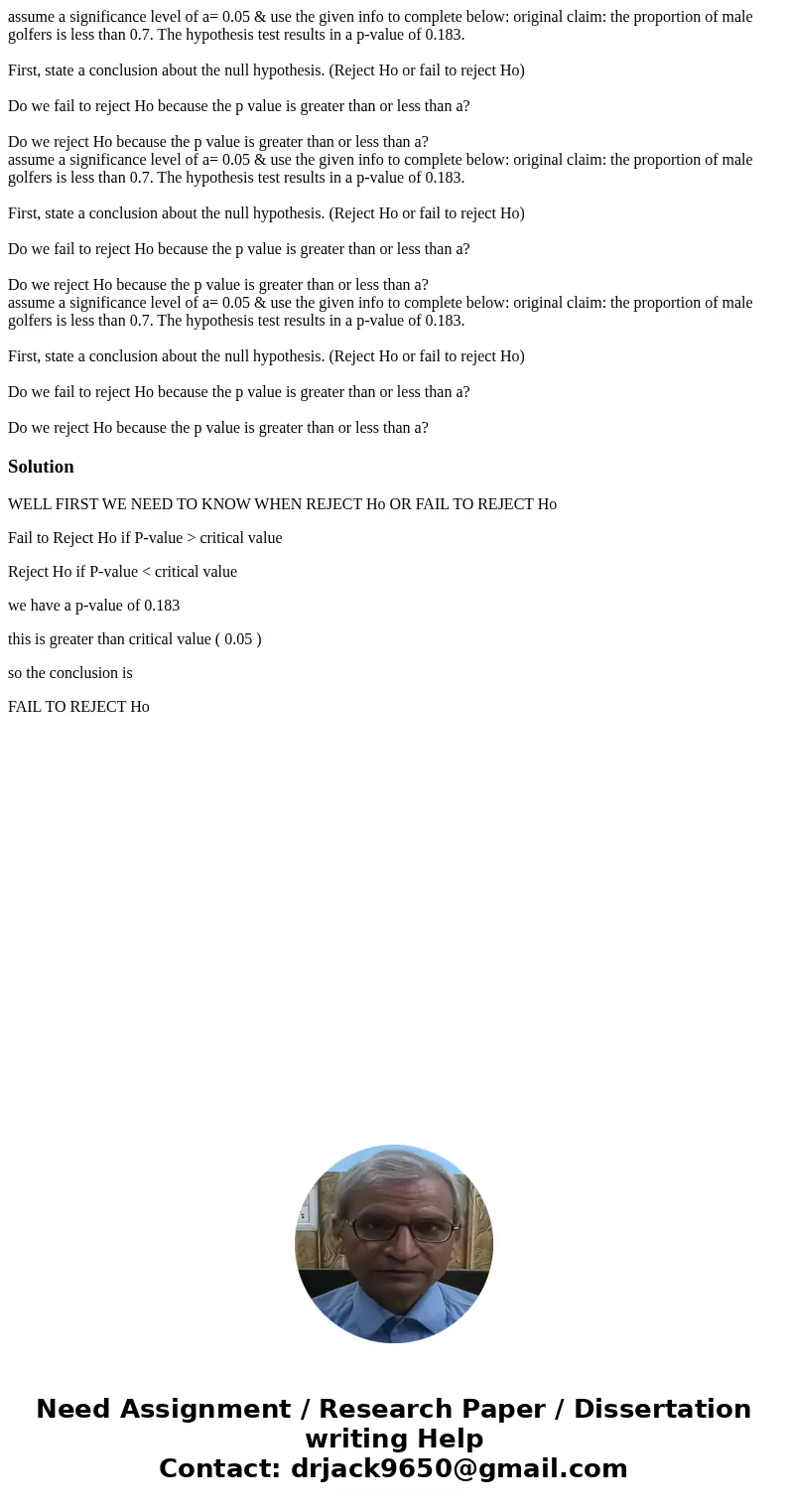 assume a significance level of a= 0.05 & use the given info to complete below: original claim: the proportion of male golfers is less than 0.7. The hypothe  assume a significance level of a= 0.05 & use the given info to complete below: original claim: the proportion of male golfers is less than 0.7. The hypothe