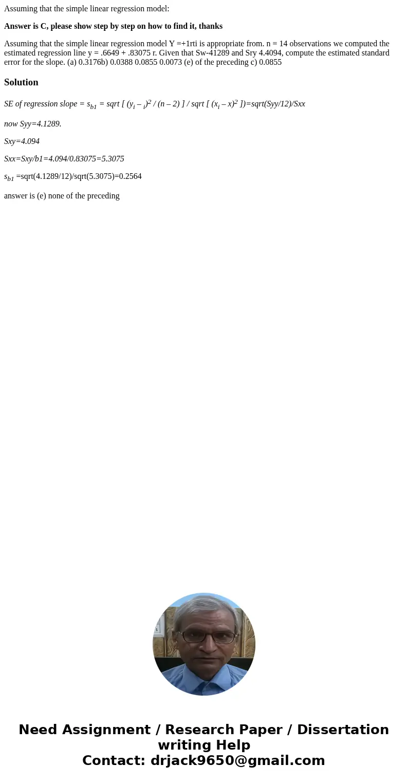 Assuming that the simple linear regression model: Answer is C, please show step by step on how to find it, thanks Assuming that the simple linear regression mod Assuming that the simple linear regression model: Answer is C, please show step by step on how to find it, thanks Assuming that the simple linear regression mod