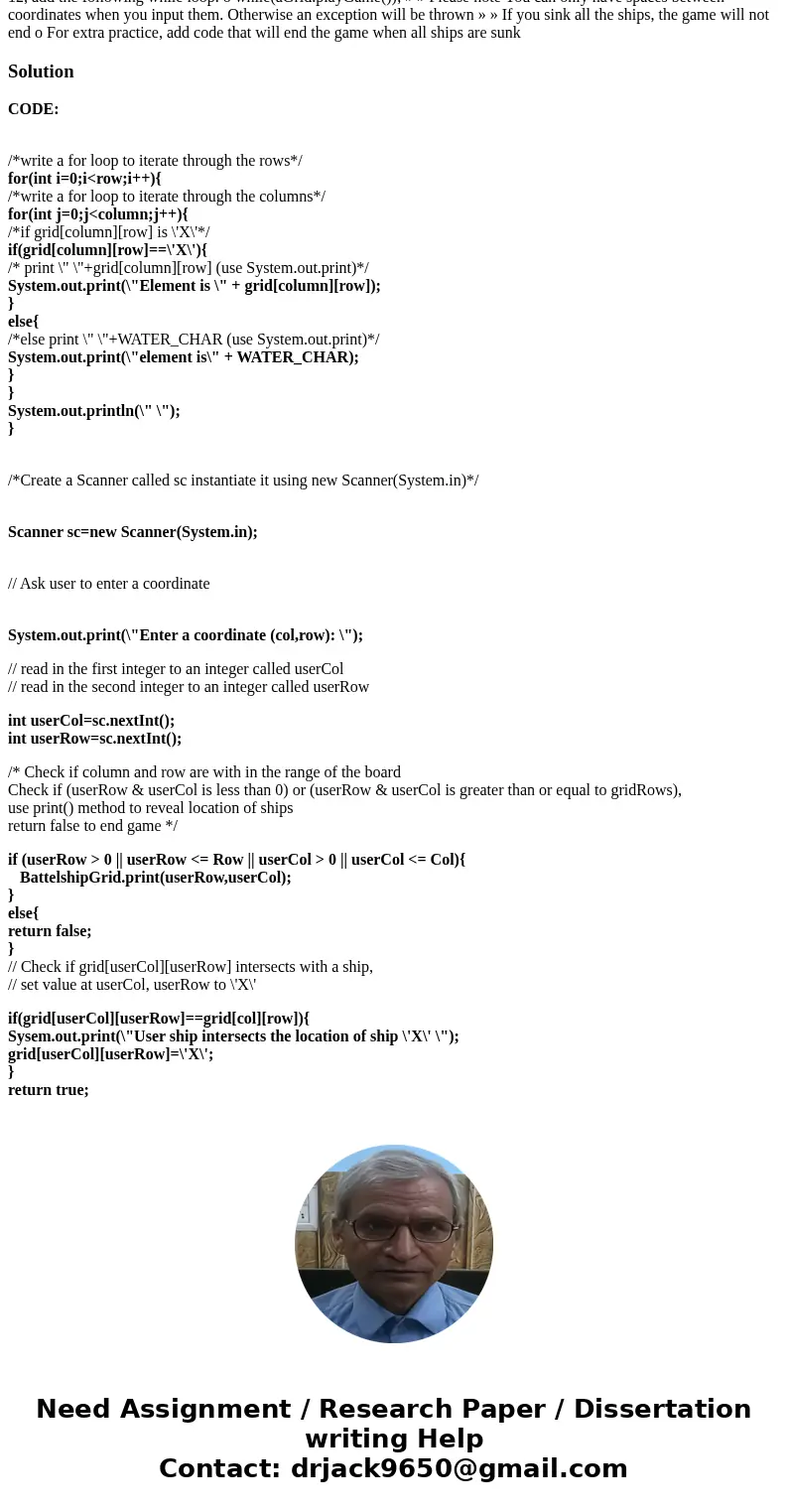 Battleship.java package part3; public class Battleship { public static void main(String[] args) { // Generate a grid of 15 columns by 10 rows. BattleshipGrid aG