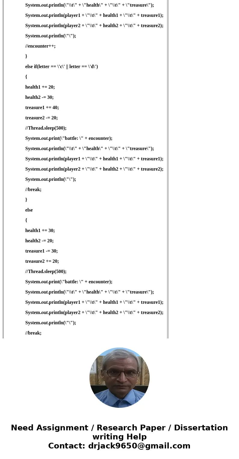 Below is a simple Role Play Game (RPG) Simulator program. import java.util.Random; // Student, Programmer public class RPGSimulator { public static void main(St Below is a simple Role Play Game (RPG) Simulator program. import java.util.Random; // Student, Programmer public class RPGSimulator { public static void main(St